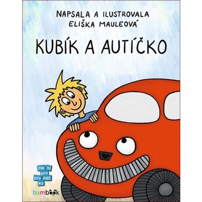 Kubík a autíčko - Mauleová Eliška – Zboží Mobilmania