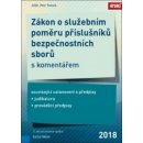 Zákon o služebním poměru příslušníků bezpečnostních sborů s komentářem 2019 - TOMEK Petr JUDr., FIALA Zdeněk doc. JUDr. PhDr. Ph.D.