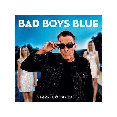Bad Boys Blue - Tears Turning To Ice CD – Zbozi.Blesk.cz