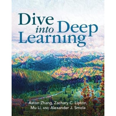 Dive into Deep Learning