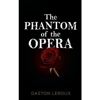 The Phantom of the Opera LeRoux GastonPevná vazba – Zbozi.Blesk.cz