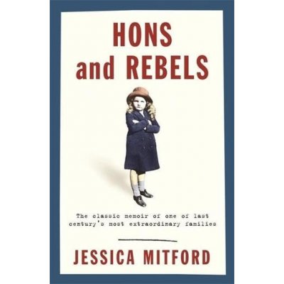 Hons and Rebels - J. Mitford