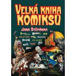 Velká kniha komiksů Jana Štěpánka - Jan Štěpánek – Hledejceny.cz