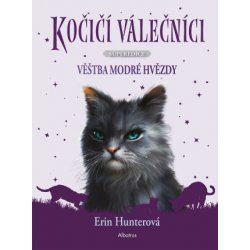 Kočičí válečníci - SUPEREDICE: Věštba Modré hvězdy - Hunterová Erin