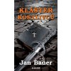 Klášter kostlivců - Jan Bauer