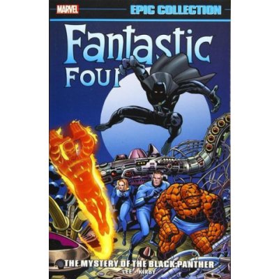 Fantastic Four Epic Collection: The Mystery Of The Black Panther – Hledejceny.cz