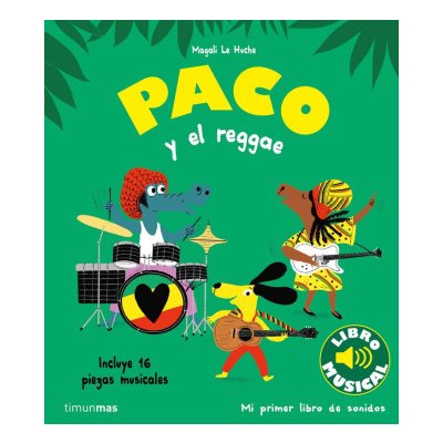 PACO Y EL REGGAE. LIBRO MUSICAL – Hledejceny.cz