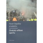 Divácká reflexe sportu Pavel Slepička – Hledejceny.cz