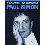 Simon & Garfunkel Bridge Over Troubled Water noty na klavír zpěv akordy na kytaru – Hledejceny.cz