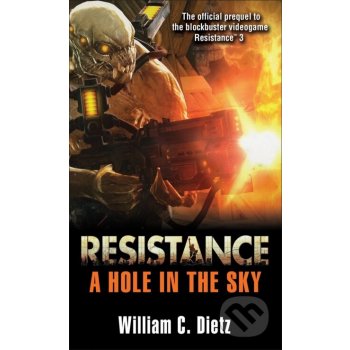 Resistance: A Hole in the Sky - Mass Market Pa... - William C. Dietz