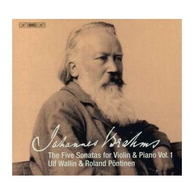 Johannes Brahms - The Five Sonatas For Violin Piano, Vol.1 CD – Hledejceny.cz