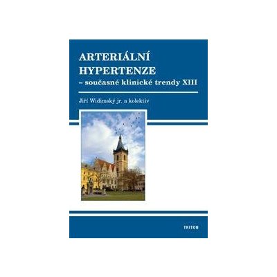 Arteriální hypertenze Současné klinické trendy XIII Jiří... – Zboží Mobilmania