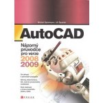 AutoCADAutoCAD - Názorný průvodce pro verze 2008, 2009 - Spielemann Michal, Špaček Jiří – Hledejceny.cz