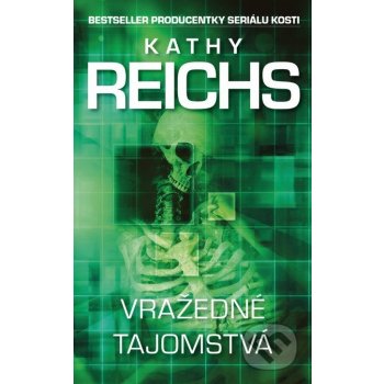 Vražedné tajomstvá - Kathy Reichs