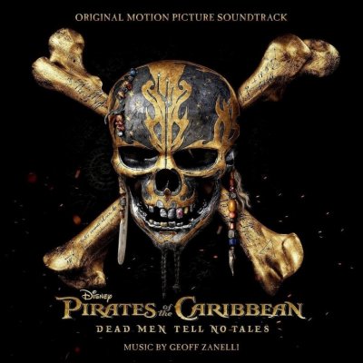 Soundtrack / Geoff Zanelli - Pirates Of The Caribbean - Dead Men Tell No Tales / Piráti z Karibiku CD – Zbozi.Blesk.cz