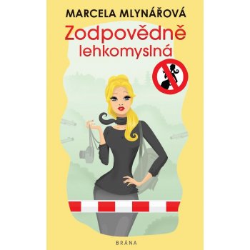 Zodpovědně lehkomyslná - Marcela Mlynářová, Tereza Budilová ilustrátor