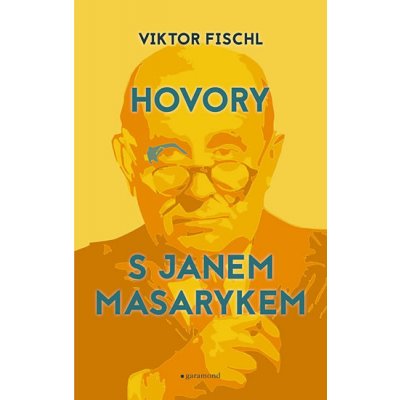 Hovory s Janem Masarykem - Viktor Fischl – Zboží Mobilmania