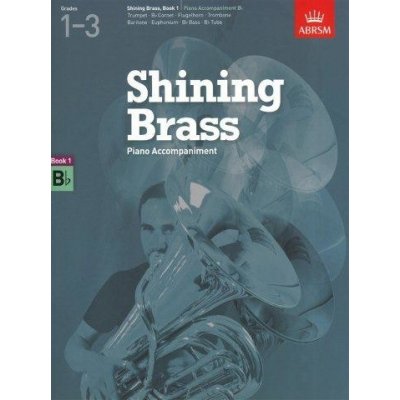 ABRSM Shining Brass Book 1 B Flat Piano Accompaniment Grades 1-3 noty na žesťové nástroje, klavír – Zbozi.Blesk.cz