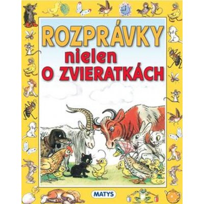 Rozprávky nielen o zvieratkách – Hledejceny.cz