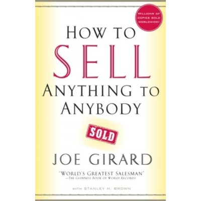 J. Girard - How to Sell Anything to Anybody