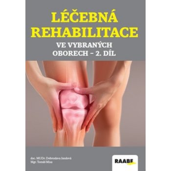 Léčebná rehabilitace ve vybraných oborech - 2. díl