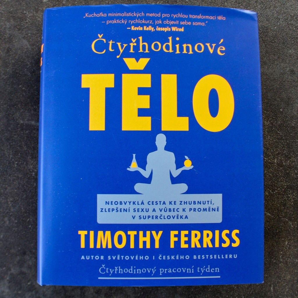 Čtyřhodinové tělo Timothy Ferriss