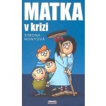 Matka v krizi – Sleviste.cz