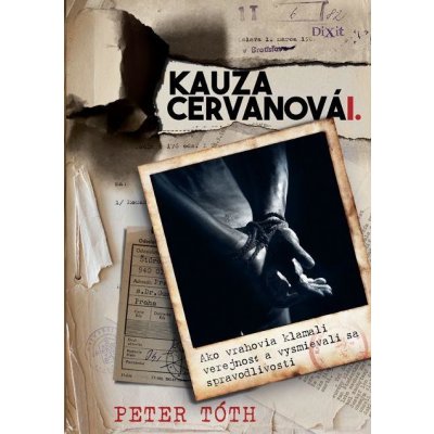 Tóth Peter - Kauza Cervanová I.