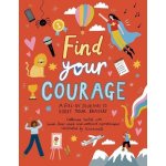 Find Your Courage – Hledejceny.cz