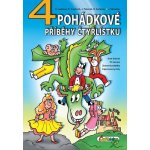 4 pohádkové příběhy čtyřlístku - Lamková H., Poborák J., Krajčovič R., Němeček J., – Hledejceny.cz