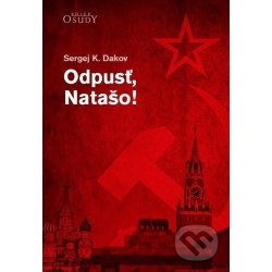 Odpusť, Natašo! - Sergej K. Dakov