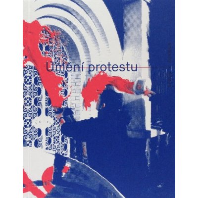 Umění protestu – Hledejceny.cz