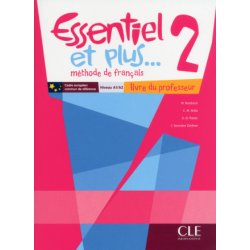 ESSENTIEL ET PLUS 2 A1/A2 Guide pédagogique