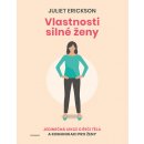 Vlastnosti silné ženy - Erikson Juliet