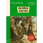 Gloria Victis. Lektura z opracowaniem - Orzeszkowa Eliza – Hledejceny.cz