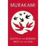 South of the Border, West of the Sun - Haruki Murakami – Hledejceny.cz