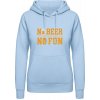 Dámská mikina s potiskem AWDis Hoodie mikina Pivní design No Beer No Fun Nebeská modrá