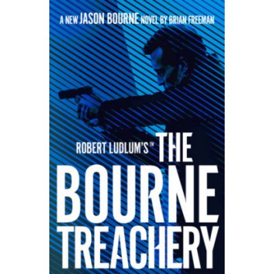 Robert Ludlums TM The Bourne Treachery – Hledejceny.cz