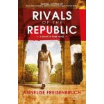 Rivals of the Republic - Freisenbruch Annelise – Sleviste.cz