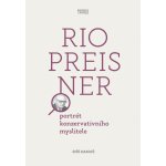 Rio Preisner - Portrét konzervativního myslitele - Hanuš Jiří – Sleviste.cz
