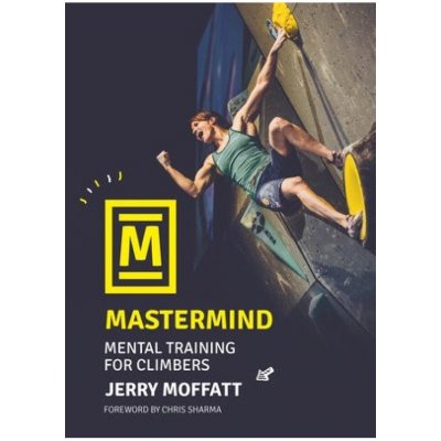 Mastermind, Mental training for climbers Vertebrate Publishing Ltd