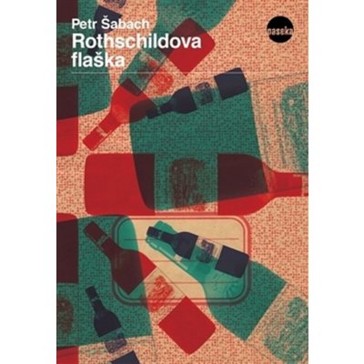 Rothschildova flaška - Petr Šabach – Hledejceny.cz