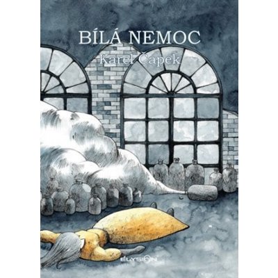 Bílá nemoc - Karel Čapek