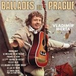 LP Ballades De Prague - Merta Vladimír – Hledejceny.cz