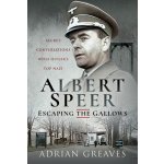 Albert Speer - Escaping the Gallows – Hledejceny.cz