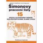 Šimonovy pracovní listy 15 - Renata Frančíková, Eva Štanclová – Hledejceny.cz