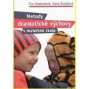 Metody dramatické výchovy v mateřské škole