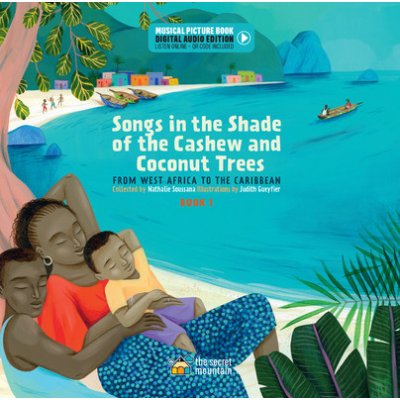 Songs in the Shade of the Cashew and Coconut Trees – Hledejceny.cz