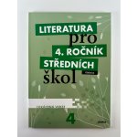 Literatura pro 4. ročník SŠ - zkrácená verze – Hledejceny.cz