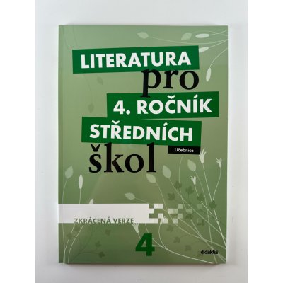 Literatura pro 4. ročník SŠ - zkrácená verze – Hledejceny.cz